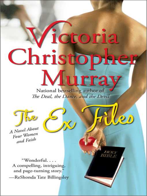 Title details for The Ex Files by Victoria Christopher Murray - Wait list